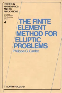 The Finite Element Method for Elliptic Problems_cover