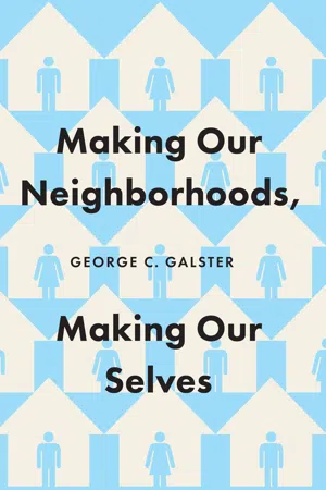 Making Our Neighborhoods, Making Our Selves