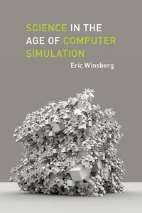 Science in the Age of Computer Simulation_cover