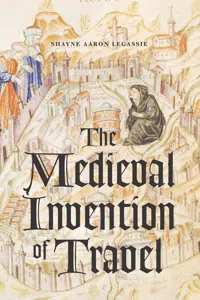 The Medieval Invention of Travel_cover