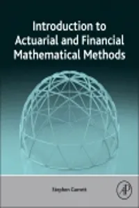 Introduction to Actuarial and Financial Mathematical Methods_cover