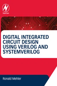 Digital Integrated Circuit Design Using Verilog and Systemverilog_cover