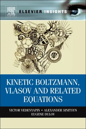 Kinetic Boltzmann, Vlasov and Related Equations