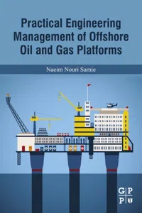 Practical Engineering Management of Offshore Oil and Gas Platforms_cover