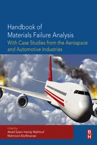 Handbook of Materials Failure Analysis with Case Studies from the Aerospace and Automotive Industries_cover