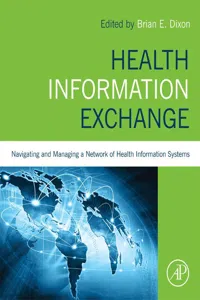 Health Information Exchange: Navigating and Managing a Network of Health Information Systems_cover