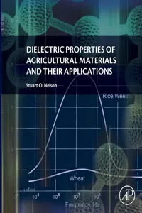 Dielectric Properties of Agricultural Materials and their Applications_cover