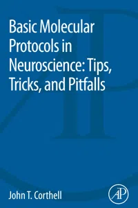 Basic Molecular Protocols in Neuroscience: Tips, Tricks, and Pitfalls_cover