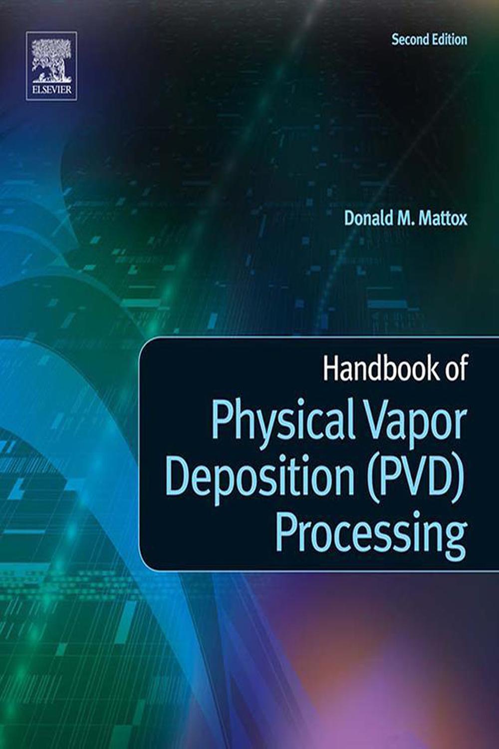 PDF] Handbook of Physical Vapor Deposition (PVD) Processing by