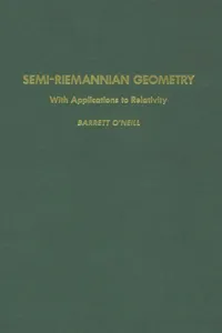 Semi-Riemannian Geometry With Applications to Relativity_cover