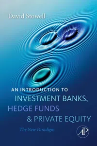 An Introduction to Investment Banks, Hedge Funds, and Private Equity_cover