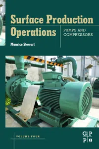 Surface Production Operations: Volume IV: Pumps and Compressors_cover