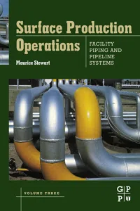 Surface Production Operations: Volume III: Facility Piping and Pipeline Systems_cover