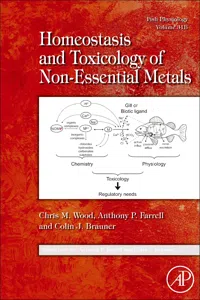 Fish Physiology: Homeostasis and Toxicology of Non-Essential Metals_cover