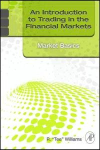 An Introduction to Trading in the Financial Markets: Market Basics_cover