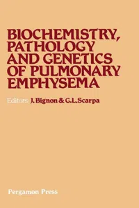 Biochemistry, Pathology and Genetics of Pulmonary Emphysema_cover