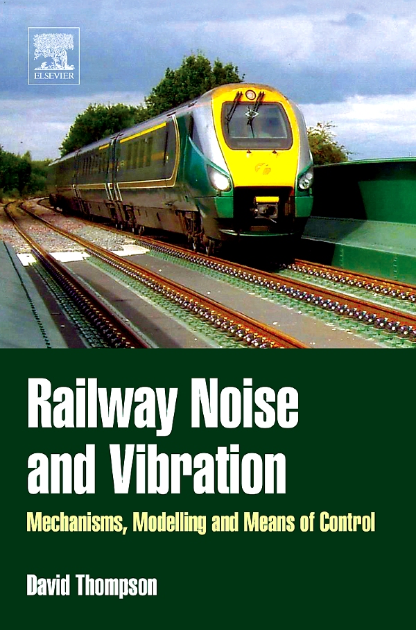 洋書 Noise and Vibration Mitigation for Rail PDF] Railway Noise and Vibration by David Thompson | 9780080451473