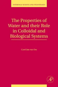 The Properties of Water and their Role in Colloidal and Biological Systems_cover