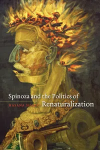 Spinoza and the Politics of Renaturalization_cover