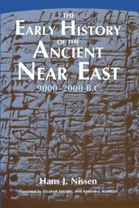 The Early History of the Ancient Near East, 9000-2000 B.C._cover