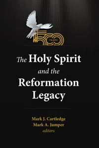 The Holy Spirit and the Reformation Legacy_cover