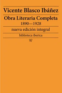 Obra literaria completa de Vicente Blasco Ibáñez 1890—1928_cover