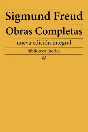 Sigmund Freud: Obras Completas