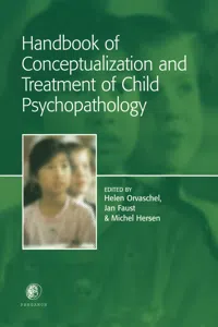 Handbook of Conceptualization and Treatment of Child Psychopathology_cover
