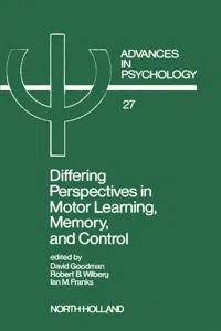 Differing Perspectives in Motor Learning, Memory, and Control_cover