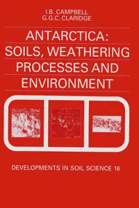 Antarctica: Soils, Weathering Processes and Environment_cover