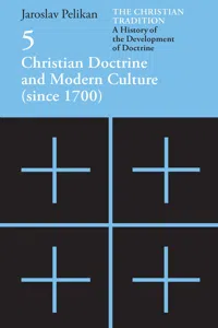 The Christian Tradition: A History of the Development of Doctrine, Volume 5_cover