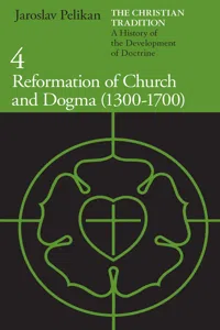 The Christian Tradition: A History of the Development of Doctrine, Volume 4_cover