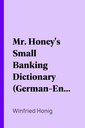 Mr. Honey's Small Banking Dictionary (German-English)