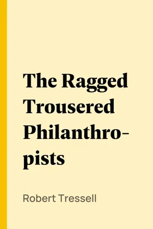 The Ragged Trousered Philanthropists