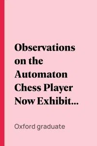Observations on the Automaton Chess Player Now Exhibited in London, at 4 Spring Gardens_cover