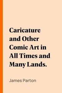 Caricature and Other Comic Art in All Times and Many Lands._cover