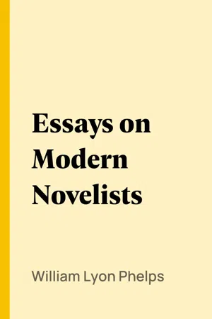 Essays on Modern Novelists