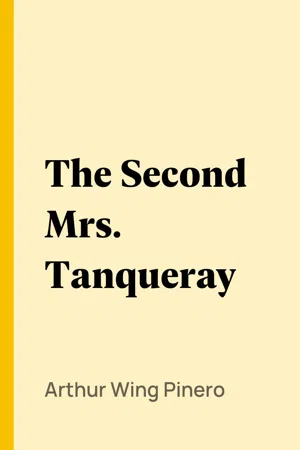 The Second Mrs. Tanqueray