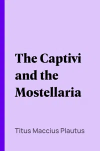 The Captivi and the Mostellaria_cover