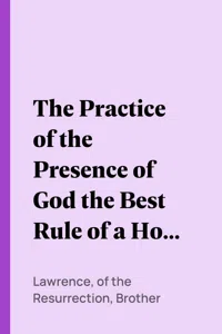 The Practice of the Presence of God the Best Rule of a Holy Life_cover