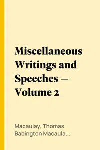 Miscellaneous Writings and Speeches — Volume 2_cover