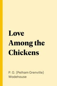 Love Among the Chickens_cover