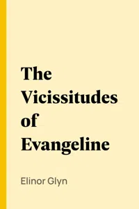 The Vicissitudes of Evangeline_cover