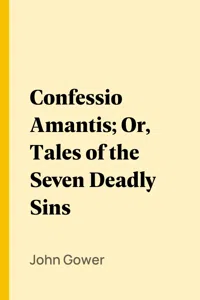 Confessio Amantis; Or, Tales of the Seven Deadly Sins_cover