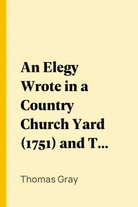 An Elegy Wrote in a Country Church Yard and The Eton College Manuscript_cover