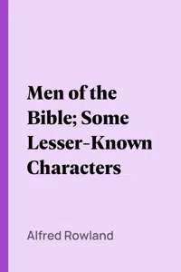 Men of the Bible; Some Lesser-Known Characters_cover