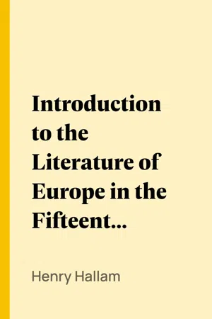 Introduction to the Literature of Europe in the Fifteenth, Sixteenth, and Seventeenth Centuries, Vol. 2
