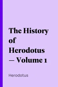 The History of Herodotus — Volume 1_cover