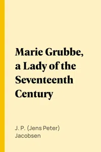 Marie Grubbe, a Lady of the Seventeenth Century_cover