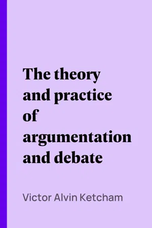 The theory and practice of argumentation and debate